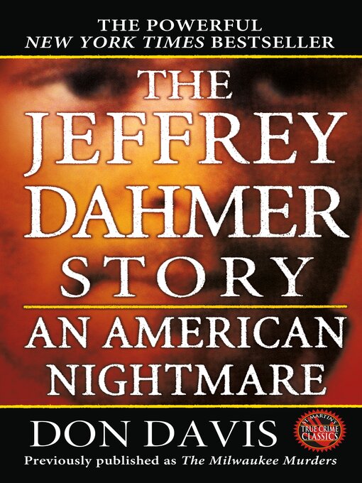 Title details for The Jeffrey Dahmer Story by Donald A. Davis - Wait list